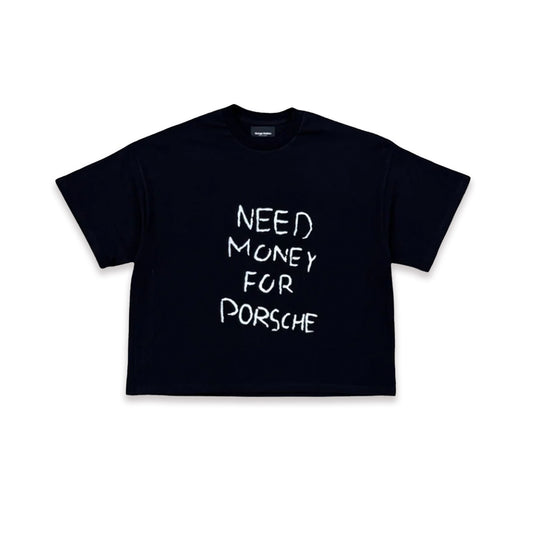 Need Money For Porsche Tee Black
