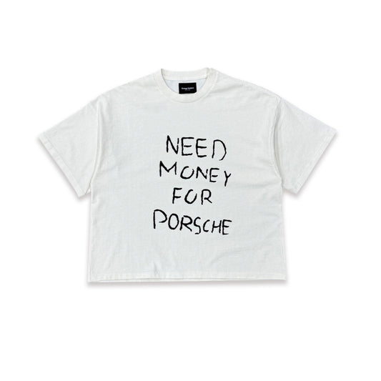 Need Money For Porsche Tee
